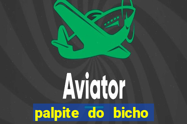 palpite do bicho deu no poste